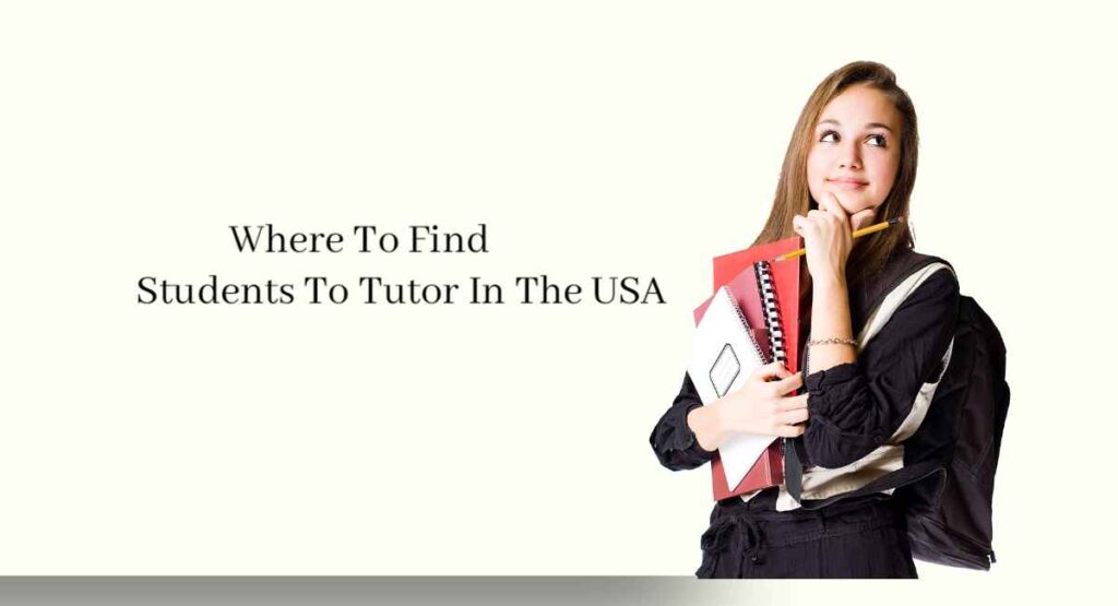 Where To Find Students To Tutor In The USA